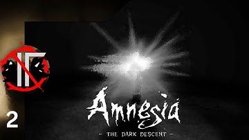 NotITGuys Play Amnesia: The Dark Descent [2] My favorite Place in Castle Brennenburg