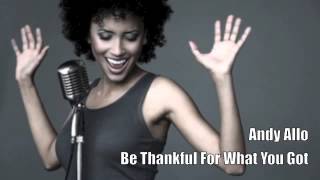 Andy Allo - Be Thankful For What You Got chords