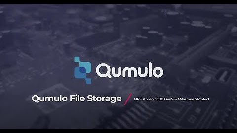 Qumulo with HPE and Milestone XProtect