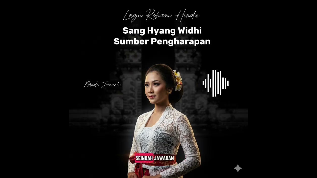 Lagu Rohani Hindu - Sang Hyang Widhi Sumber Pengharapan 