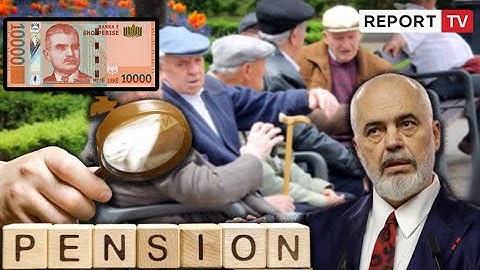 ZBULOHEN TË GJITHA për rritjen e pensioneve! Ja sa para do marrin në 1 Tetor/ SHIFRAT