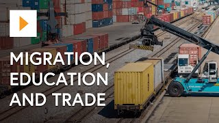 Global Connections: Migration, Education and Trade