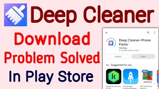 fix can't install Deep Cleaner app not download problem solved on google play store & ios screenshot 4