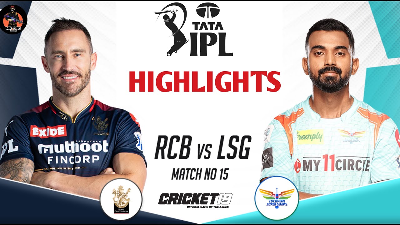 RCB vs LSG Match 15 IPL 2023 Match Highlights rcb vs lsg ipl