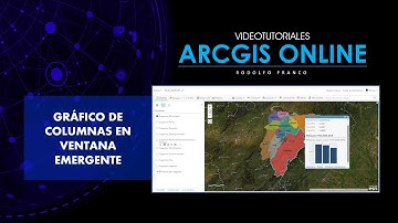 Tutorial ArcGis Online  - Cap6.07 - Gráfico de columnas en ventana emergente
