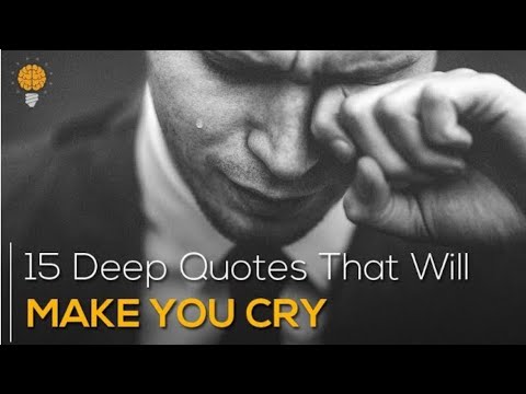 15 Deep Quotes That Will Make You Cry | Sad Quotes | Deep Quotes About Life | Inspirational Quotes