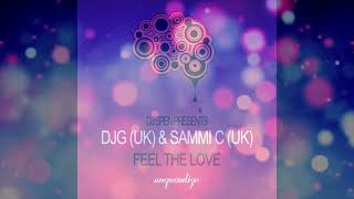 DJG (UK) & Sammi C (UK)  -  "Feel The Love"  (Original Mix)