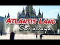 JALAN-JALAN KE ATLANTIS LAND KENJERAN SURABAYA