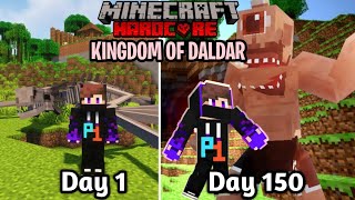 I Survived 150 Days in Kingdom of Daldar in Minecraft Hardcore (Hindi)