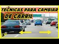 CAMBIO DE CARRIL/tecnicas para cambiar de carril facilmente