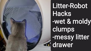 LitterRobot 3: Cheap & Easy Hacks  no more mess, no more mold or smell