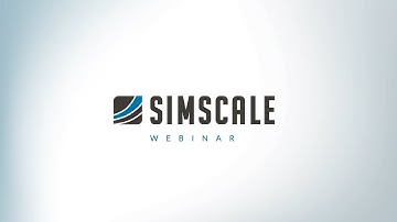 SimScale: Building the Future - Session 3 - Building the Future: AI-Native Engineering workflows
