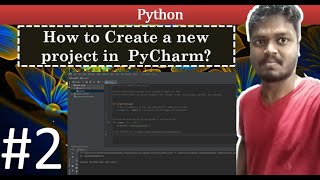 How to create a new project in Pycharm software ? | python console | explained in TAMIL