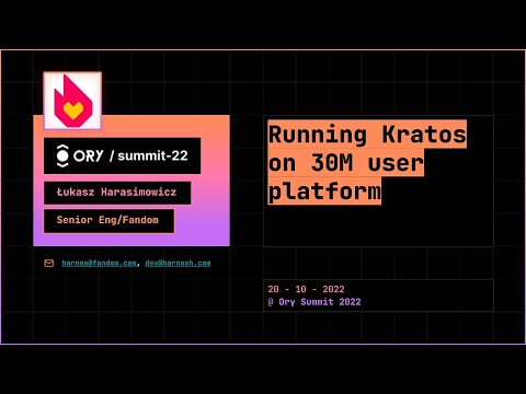 Łukasz Harasimowicz - Running Ory on a 30M users platform -  Ory Summit 2022 - video from ORY
