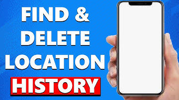 How To Delete Location History In Google Maps