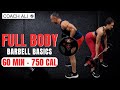 60 mins BASIC Full Body Barbell Workout At Home 750 Calories - Coach Ali