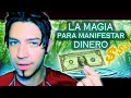 CÓMO MANIFESTAR DINERO La magia de la ABUNDANCIA FINANCIERA