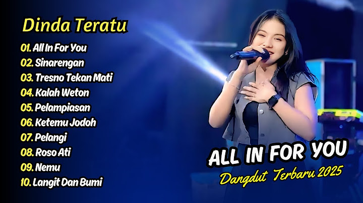 Dinda Teratu - ALL IN FOR YOU - SINARENGAN - TRESNO TEKAN MATI || DANGDUT TERBARU 2025