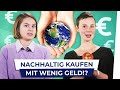 Bio-Essen und faire Mode mit wenig Geld!?