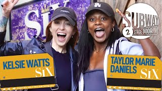 SIX on BROADWAY's Taylor Marie Daniel &amp; Kelsie Watts Biggest On Stage Flubs | SUBWAY 2 STAGEDOOR