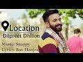 Location | Dilpreet Dhillon | Full video || latest Punjabi Song 2017 || M-Series