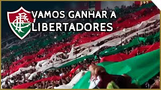 Chegou A Hora Vamos Ganhar A Libertadores - Fluminense