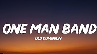 Old Dominion - One Man Band (Lyrics)