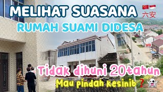 jadi Seperti Ini Rumah Suami China Di Desa Sebelum Pindah Di Kota