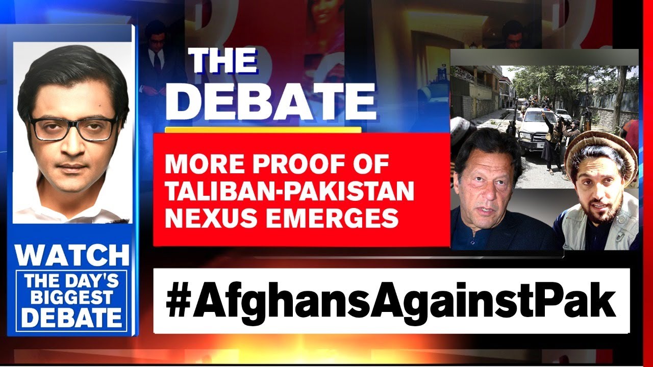 Afghan Resistance Warns Pakistan As Nexus With Taliban Unravels | The Debate With Arnab Goswami