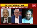 Covid Vaccination: Dr Randeep Guleria & Dr Hemant Thacker Answer All Vaccine FAQs | News Today