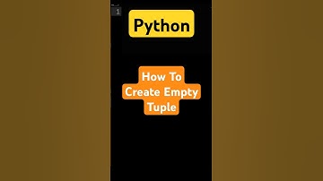 How To Create An Empty Tuple In Python