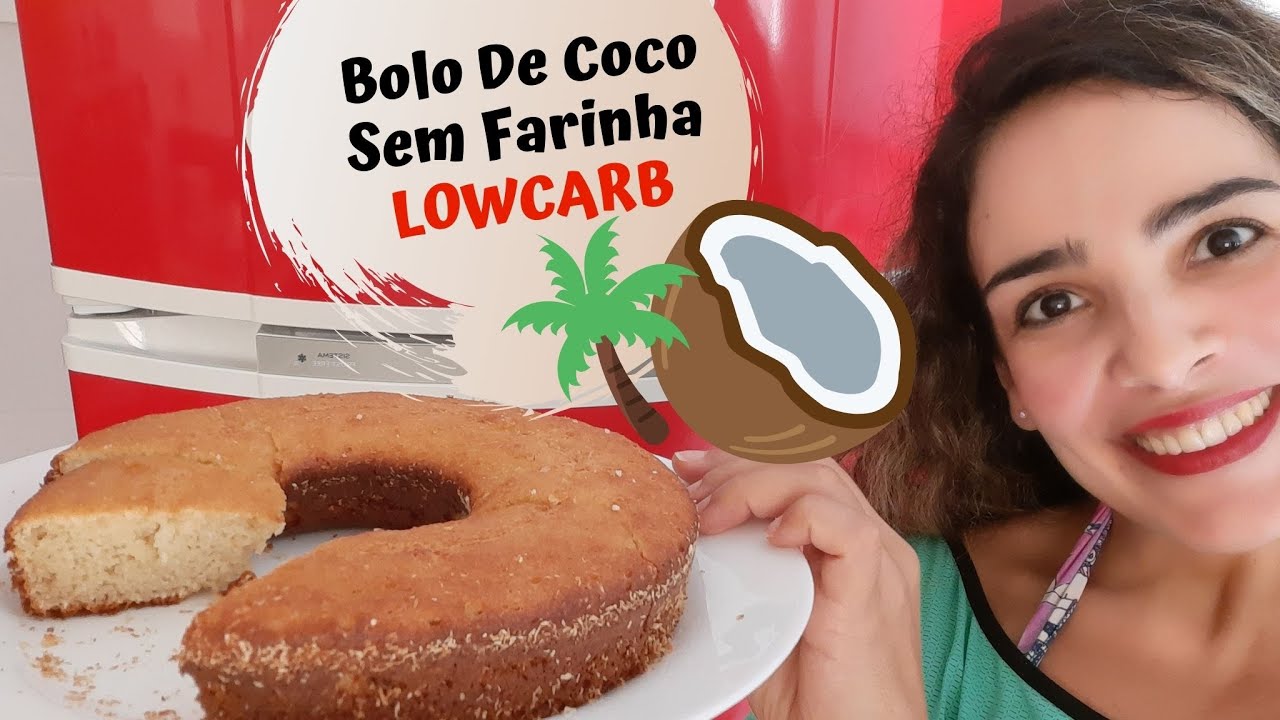 Bolo De Coco Sem Farinha Lowcarb