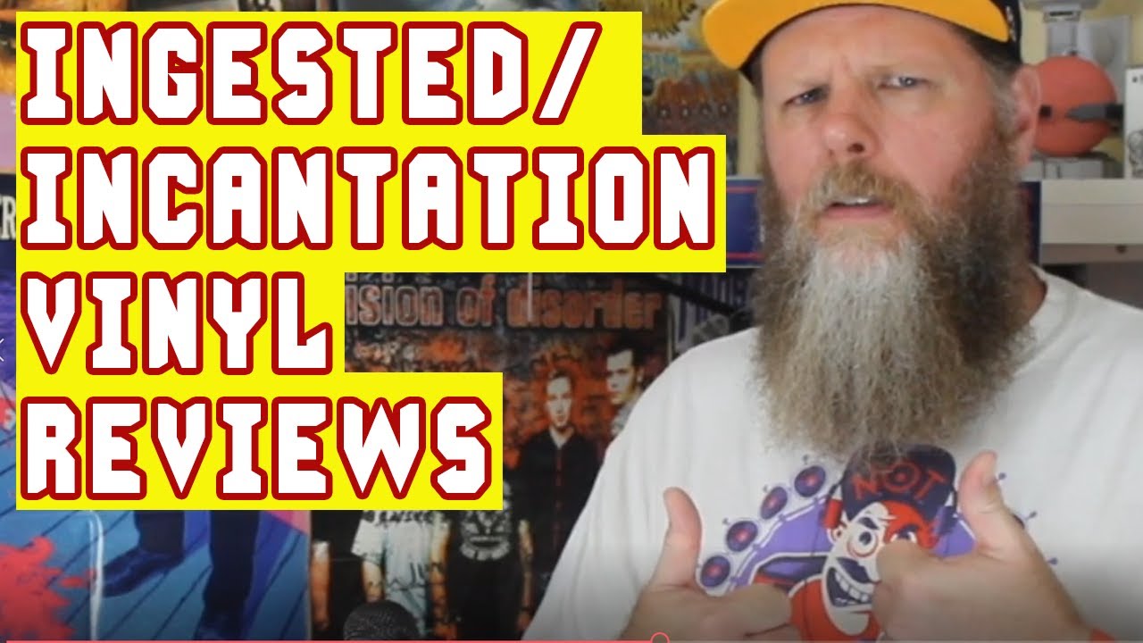 Ingested and Incantation New Vinyl Reviews!