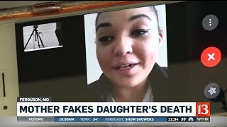 Mother Fakes Daughters Death