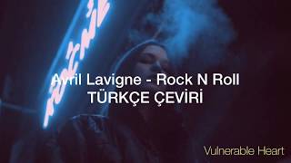 Avril Lavigne - Rock N Roll (Türkçe Çeviri)