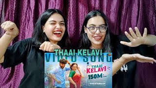 Thaai Kelavi - Official Video Reaction |Thiruchitrambalam |Dhanush, Anirudh |Sun pictures