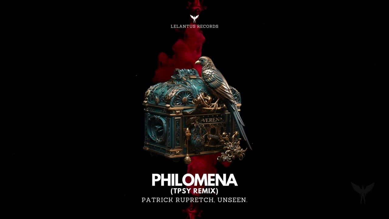 Patrick Ruprecht, Unseen. - Philomena (Tpsy Remix) [Melodic House & Techno]
