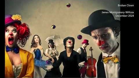 Thumbnail of Broken Clown- James Montgomery-Willcox (December 2024) (Original song)