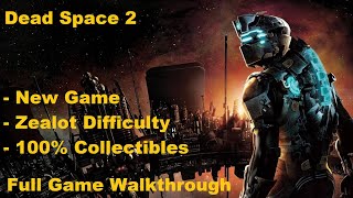 [PC][1440p] Dead Space 2 (New Game | Zealot Diff. | 100% Collectibles) - Full Game Walkthrough