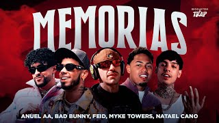 Memorias - Feid, Bad Bunny, Anuel AA, Myke Towers y Natael Cano