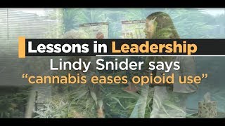 Lessons In Leadership: Lindy Snider on Cannabis