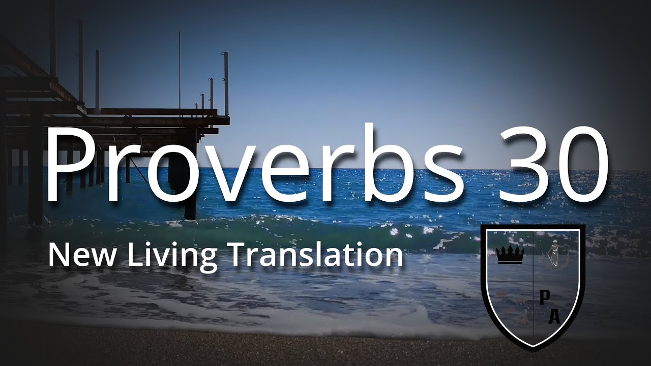 Proverbs 30 nlt proverbs academy youtube
