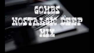 GOMBS Nostalgic Deep Mix - Rising Sun Sessions[2023]