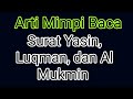 Arti Mimpi Baca Surat Yasin, Luqman dan Al Mukmin