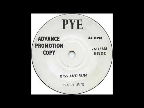 The Hi Fi's   Kiss And Run   1965