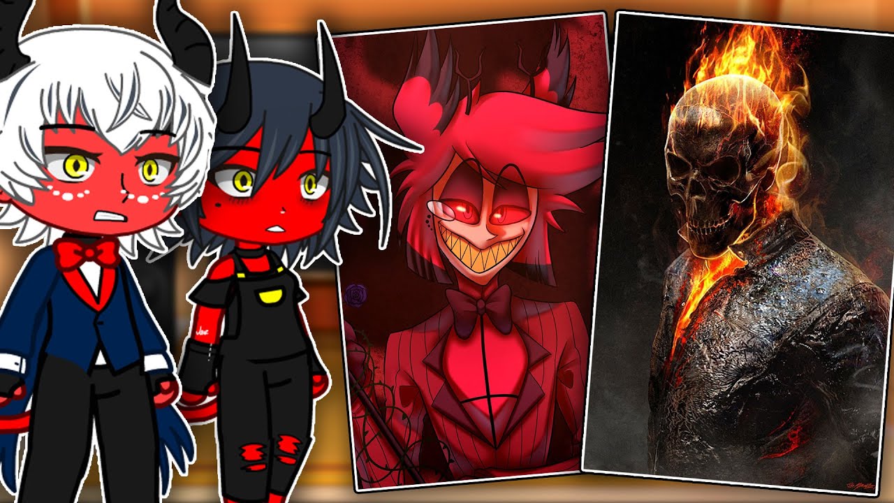 Helluva Boss React To Alastor+Ghost Rider | Gacha react