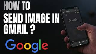 How to Send Photos in Gmail