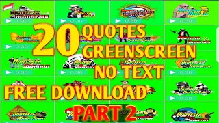20 QUOTES GREENSCREEN 2020 FREE DOWNLOAD PART 2