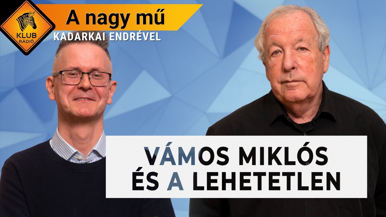 A nagy mű #030 - Psota nem vette komolyan Vámos Miklóst a Lehetetlenben| Vámos Miklós, László Ferenc