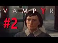 Vampyr part 2